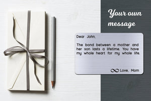 Personalized Engraved Wallet Card Insert, The Bond, Gift for Son from Mom, Silver