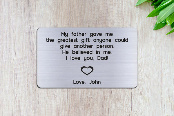 Personalized Engraved Wallet Card Insert, My Father Believed In Me, Dad, Gift, Father's Day, From the Kids, Silver