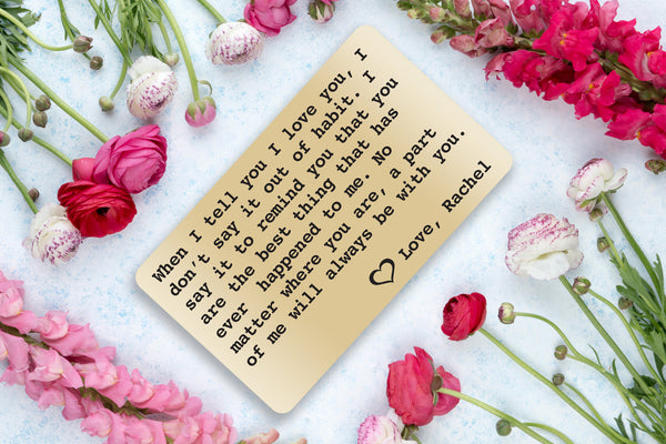 Personalized Wallet Card Insert - When I Tell You I Love You