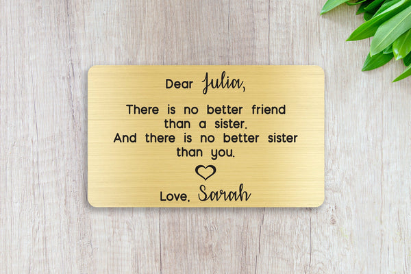 Personalized Engraved Wallet Card Insert, Sibling, Sister, Family Gift, -No Better Friend- Gold