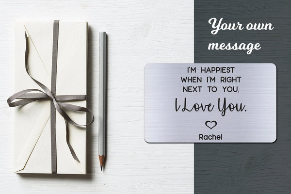 Personalized Wallet Card Insert, I'm Happiest, Gift For Lover, Silver