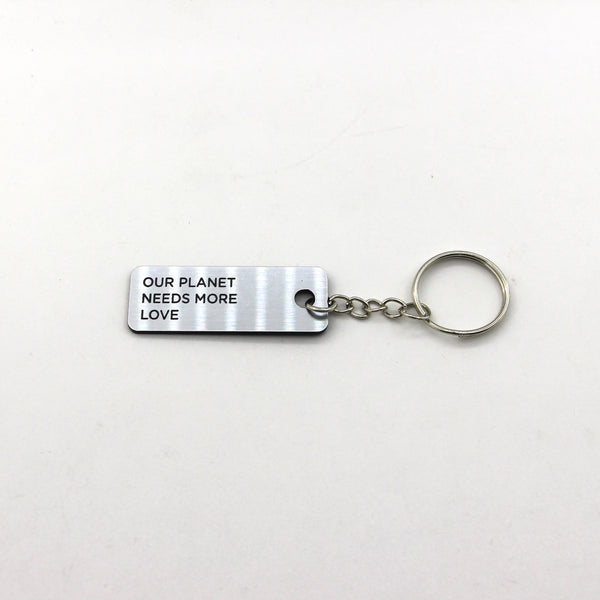 Engraved Keychain - Our Plant Needs More Love