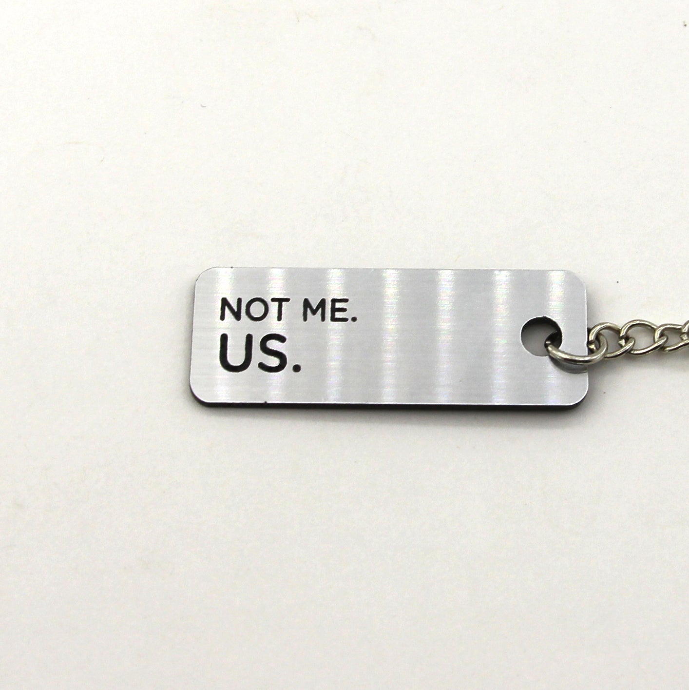 Engraved Keychain - Not Me, Us