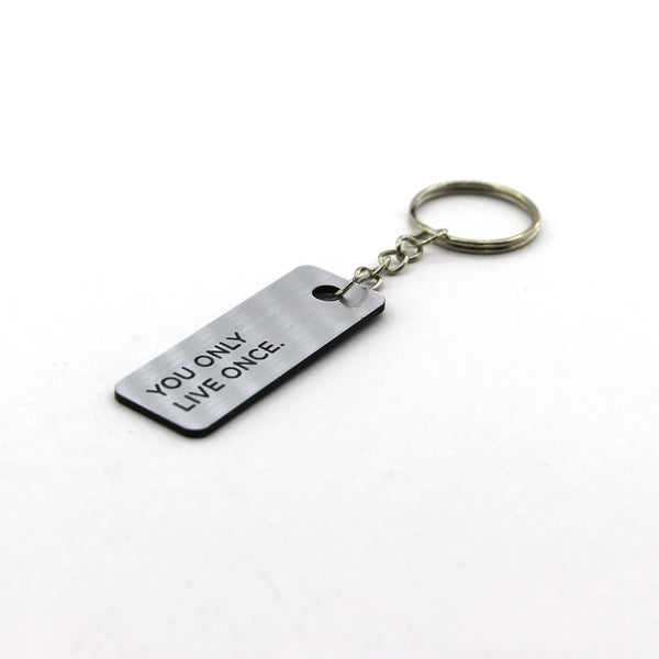 Engraved Keychain - You Only Live Once